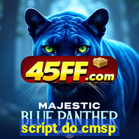 script do cmsp